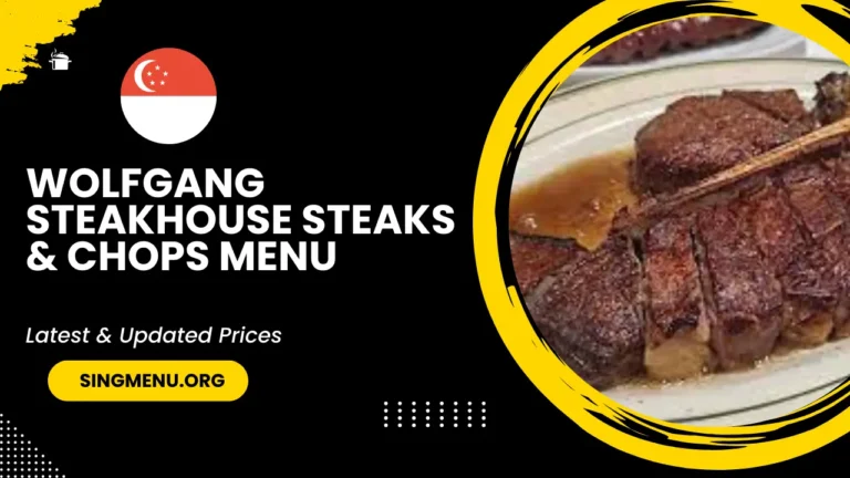 Wolfgang Steakhouse Steaks & Chops Menu Singapore Prices 2024