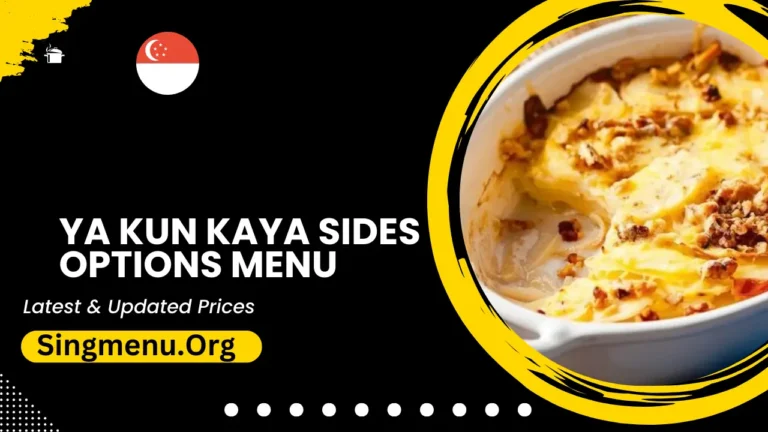 Ya Kun Kaya Toast Sides Options Menu Singapore Prices 2024