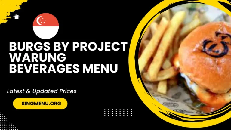 Burgs By Project Warung Beverages Menu Singapore Prices 2024