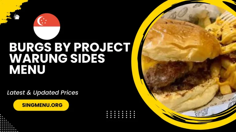 Burgs By Project Warung Sides Menu Singapore Prices 2024