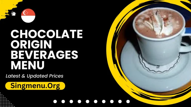 Chocolate Origin Beverages Menu Singapore Prices 2024