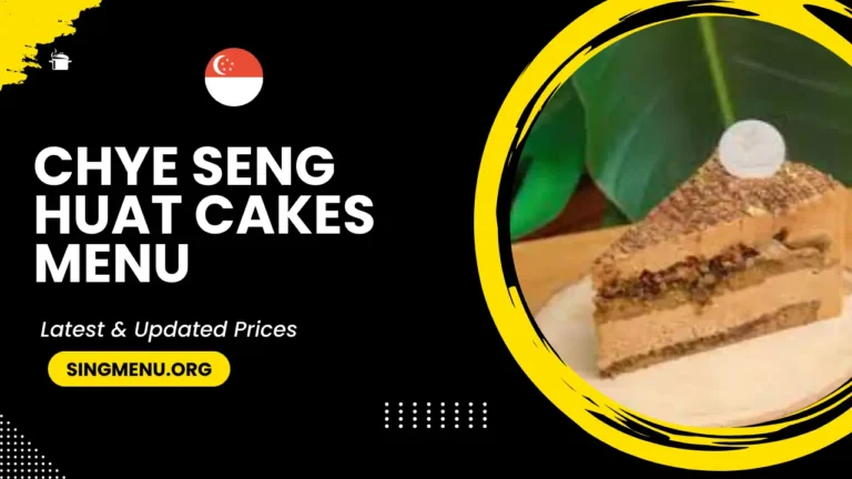 Chye Seng Huat Cakes Menu Singapore Prices 2024