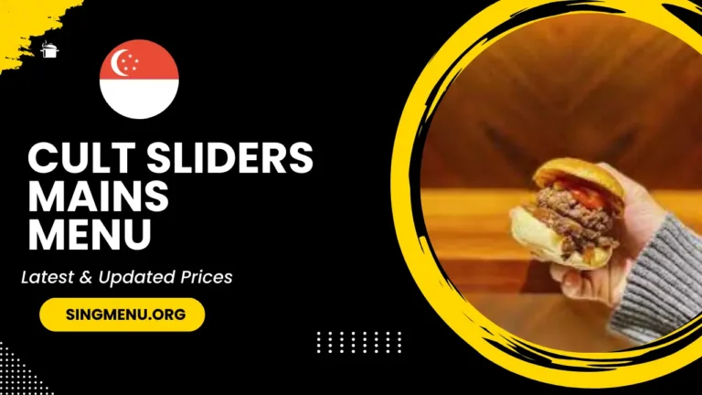 Cult Sliders Mains Menu Singapore Prices 2024