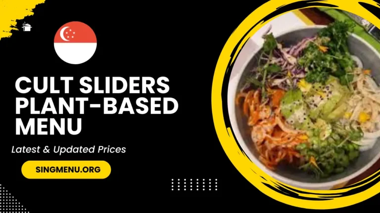 Cult Sliders Plant-Based Menu Singapore Prices 2024