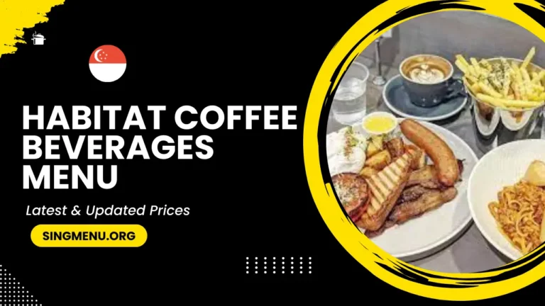 Habitat Coffee Beverages Menu Singapore Updated Prices 2024