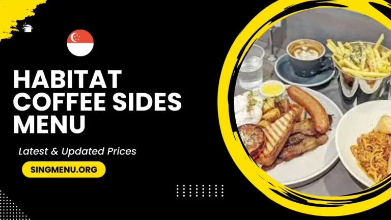 Habitat Coffee Sides Menu Singapore Updated Prices 2024