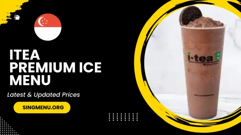 Itea Premium Ice Menu Singapore Prices 2024