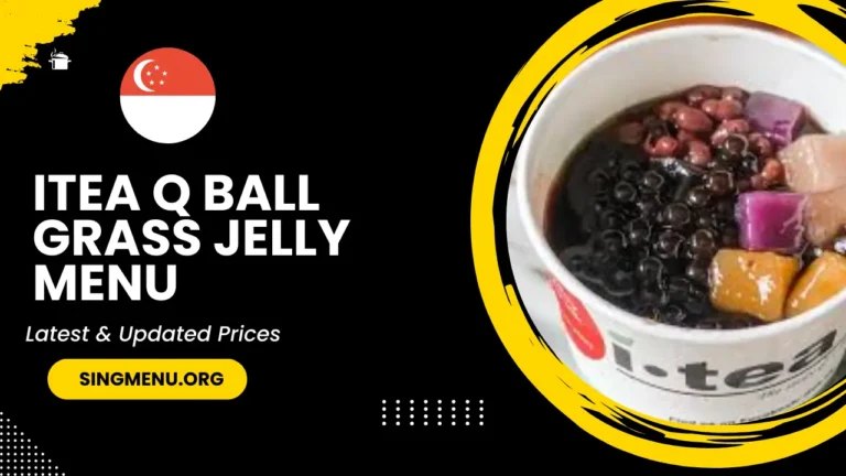 Itea Q Ball Grass Jelly Menu Singapore Prices 2024