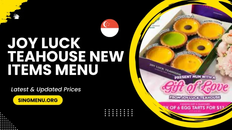 Joy Luck Teahouse New Items Menu Singapore Prices 2024