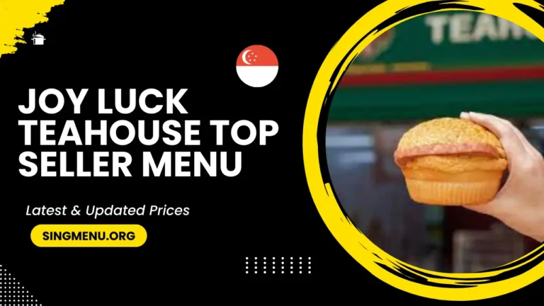 Joy Luck Teahouse Top Seller Menu Singapore Prices 2024