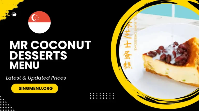 Mr Coconut Desserts Menu Singapore Prices 2024