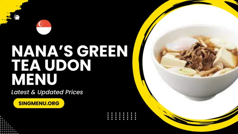 Nana’s Green Tea Udon Menu Singapore Updated Prices 2024