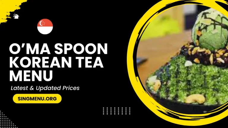 O’ma Spoon Korean Tea Menu Singapore Updated Prices 2024