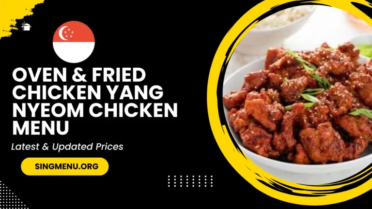 Oven & Fried Chicken Yang Nyeom Chicken Menu Singapore Prices 2024