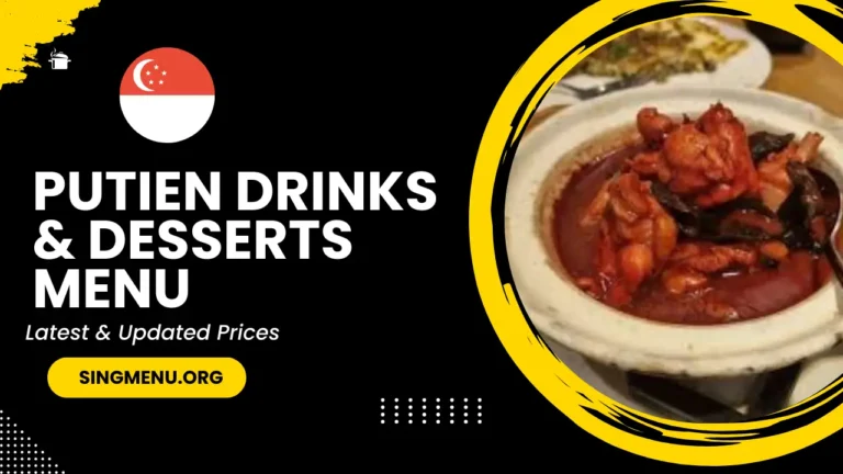 Putien Drinks & Desserts Menu Singapore Prices 2024