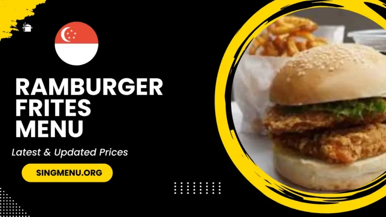 Ramburger Frites Menu Singapore Prices 2024