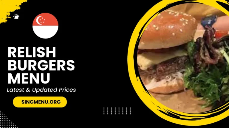 Relish Burgers Menu Singapore Prices 2024