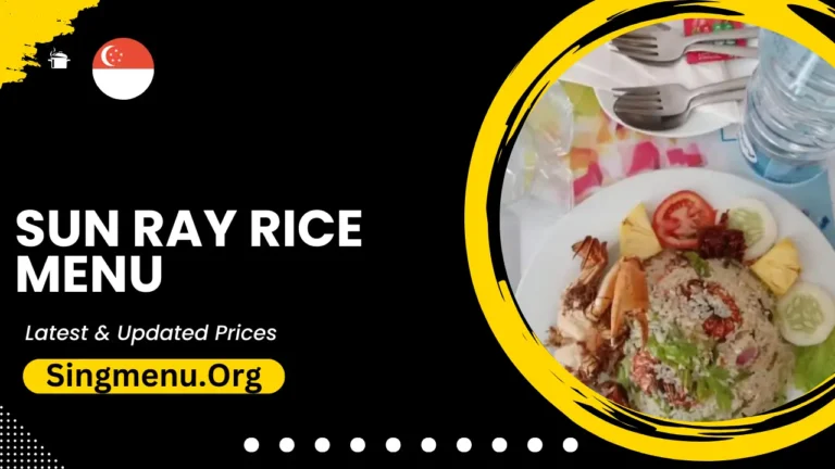 Sun Ray Rice Menu Singapore Prices 2024