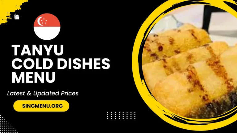 Tanyu Cold Dishes Menu Singapore Prices 2024