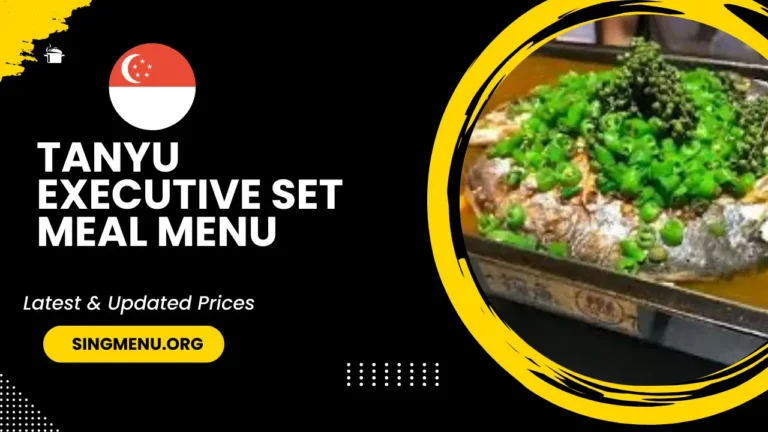 Tanyu Executive Set Meal Menu Singapore Prices 2024