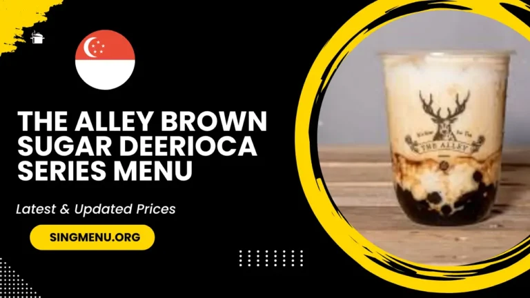 The Alley Brown Sugar Deerioca Series Menu Singapore Prices 2024