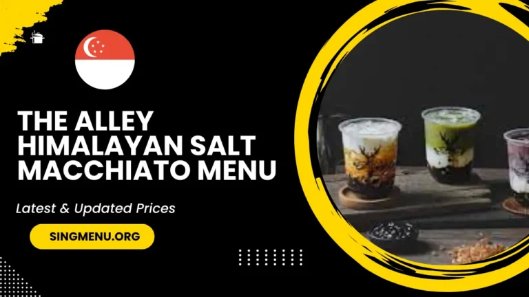 The Alley Himalayan Salt Macchiato Menu Singapore Prices 2024