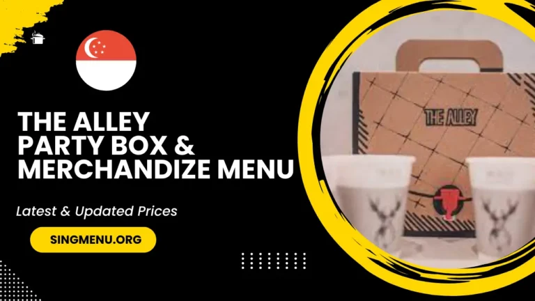 The Alley Party Box & Merchandize Menu Singapore Prices 2024