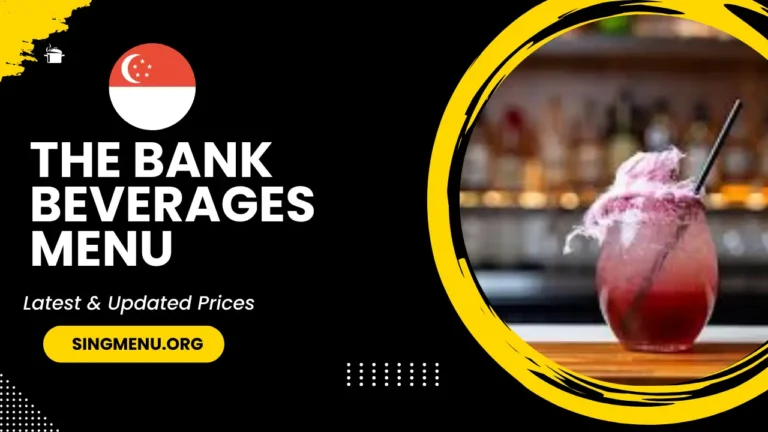 The Bank Beverages Menu Singapore Prices 2024