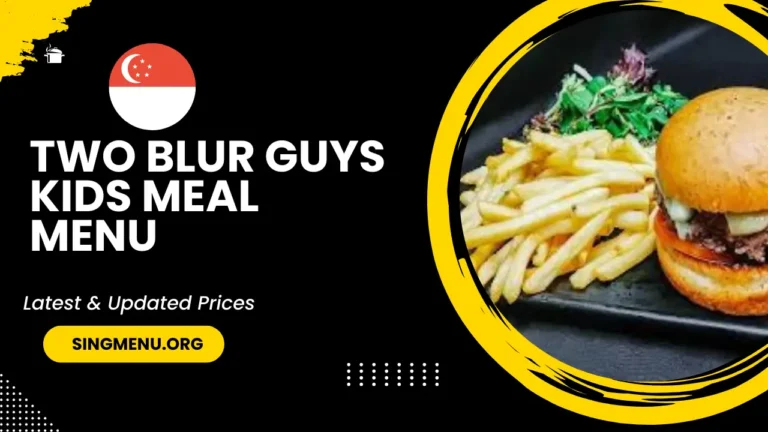 Two Blur Guys Kids Meal  Menu Singapore Prices 2024