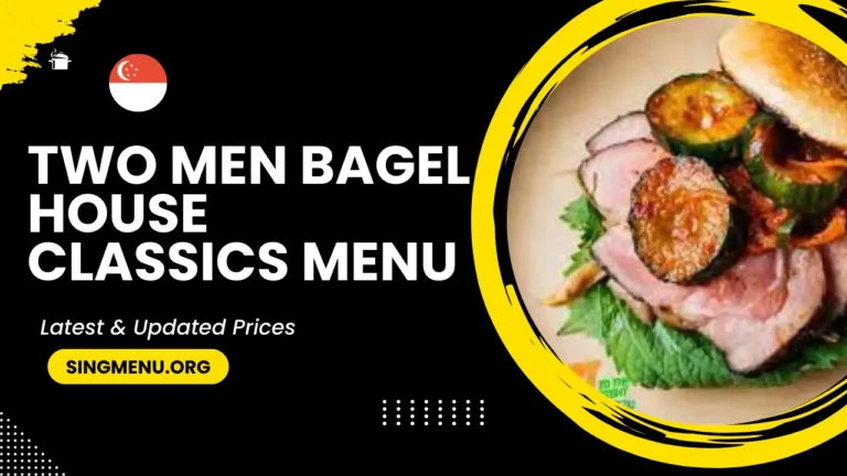 Two Men Bagel House Classics Menu Singapore Prices 2024