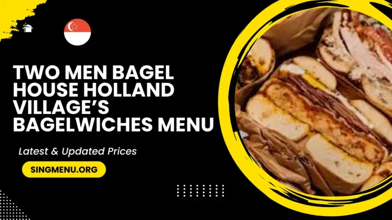 Two Men Bagel House Holland Village’s Bagelwiches Menu Prices 2024