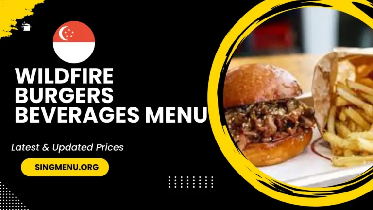 Wildfire Burgers Beverages Menu Singapore Prices 2024