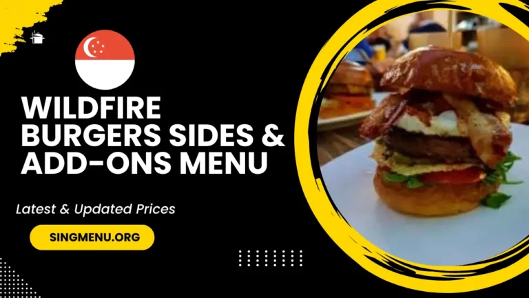 Wildfire Burgers Sides & Add-ons Menu Singapore Prices 2024