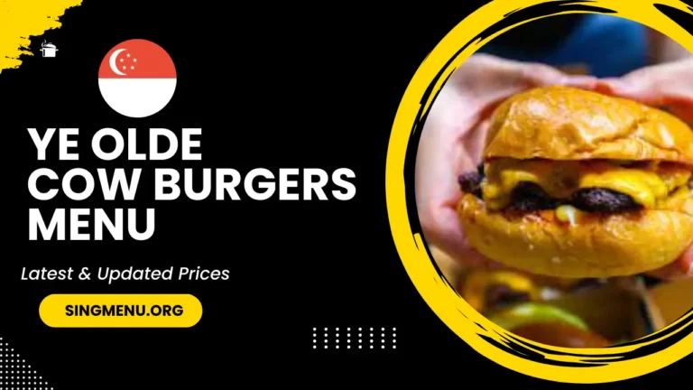 Ye Olde Cow Burgers Menu Singapore Prices 2024