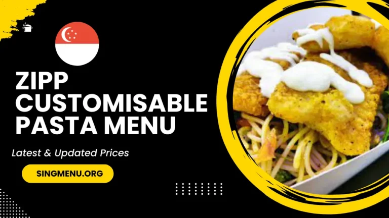 Zipp Customisable Pasta Menu Singapore Prices 2024